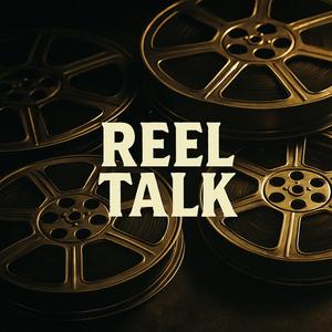 REEL TALK