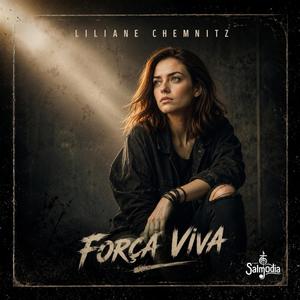Força Viva (Salmo 3) (feat. Liliane Chemnitz)
