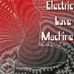 Electric Love Machine