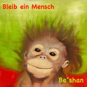 Bleib ein Mensch