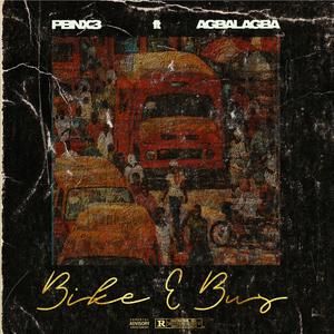 Bike and Bus (feat. Agbvlagba)