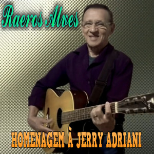 Homenagem à Jerry Adriani