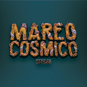 Mareo Cósmico (feat. Mosa A.K.A. Mofarious BIG)