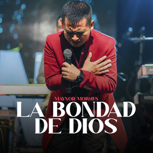 La Bondad De Dios