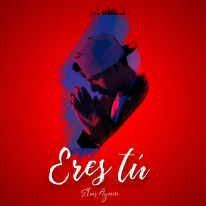 Eres Tú