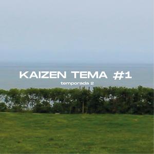 Kaizentema #1 : Cantaré