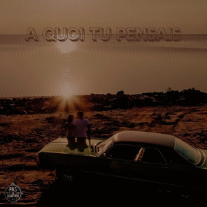 A Quoi Tu Pensais
