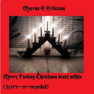 Merry ****ing Christmas Beast Within (2017 Re-Recorded)