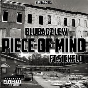 piece of mind (feat. sickflo)