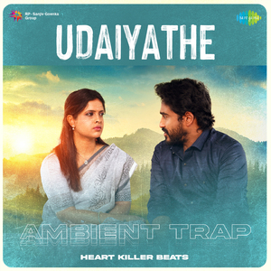 Udaiyathe - Ambient Trap