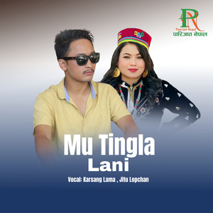 Mu Tingla Lani