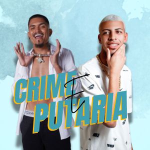 Crime e Putaria