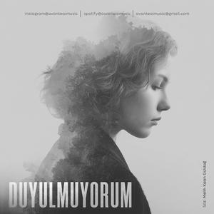 Duyulmuyorum (Official Music)