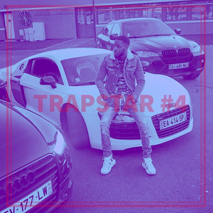 Trapstar #4 - Tous les jours