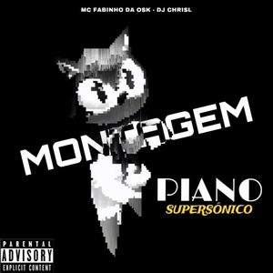 Montagem Piano Supersônica