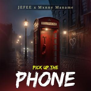 Pick Up The Phone (feat. Maname)