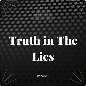 Truth in The Lies