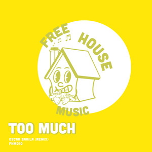 Too Much (Oscar Barila Remix)