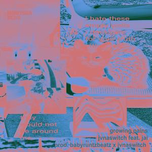 growing pains (feat. jai & swich)