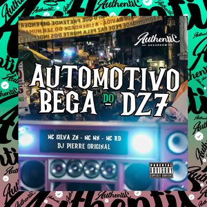 Automotivo do Bega Dz7 (feat. MC SILVA ZN, MC MN & Mc Rd)