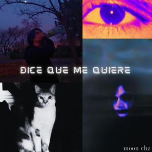 Dice que me quiere