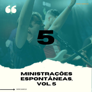 Ministrações Espontâneas, Vol. 5 (Ao Vivo)