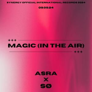 Magic (in the air) (feat. Synergy Official)