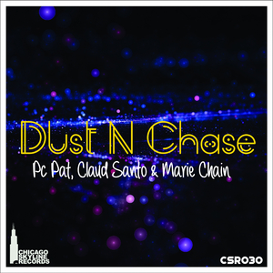 Dust N Chase (Vocal Mix)