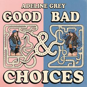 Good and Bad Choices