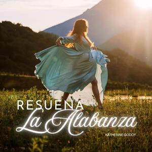 Resuena la alabanza