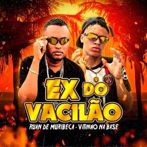 Ex do Vacilão (Brega Funk)