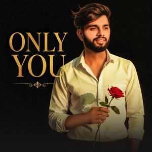 Only You