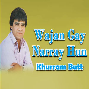 Wajan Gay Narray Hun