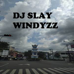 DJ SLAY WINDYZZ (INS)
