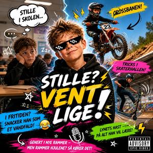 Stille? Vent lige? (Radio Edit)