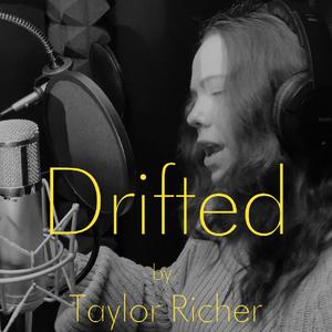Drifted (feat. Taylor Richer)