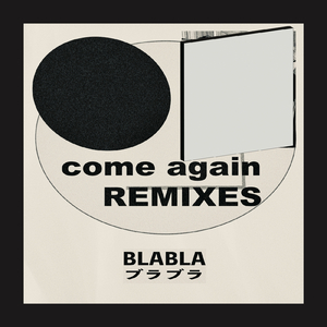 come again (BLABLA SURF Music Remix)