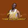 Bk - Yaw la cii tamou