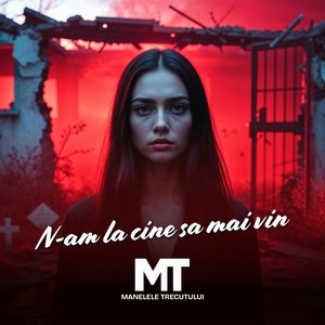 N-am la cine sa mai vin