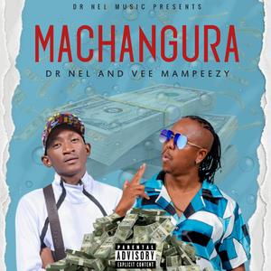 MACHANGURA (feat. Vee Mampeezy)