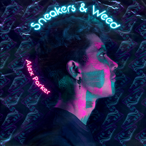 Sneakers & Weed (Extended)