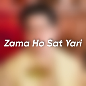 zama Ho Sat Yari
