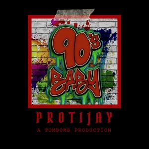 90's Baby (feat. Protijay, Jon B & Two Tone)