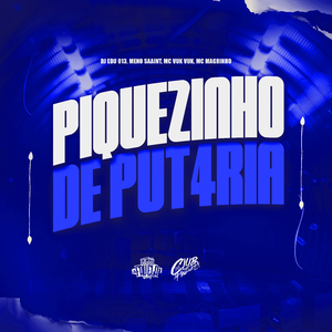 Piquezinho de Put4ria