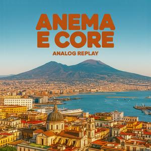 ANEMA E CORE (feat. Giuseppe Arbia)