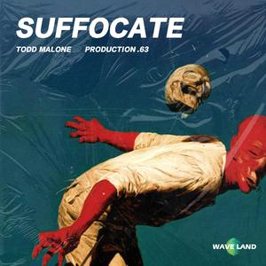 Suffocate