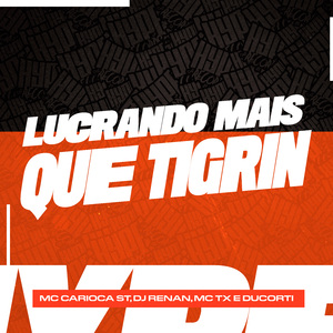 Lucrando Mais que Tigrin