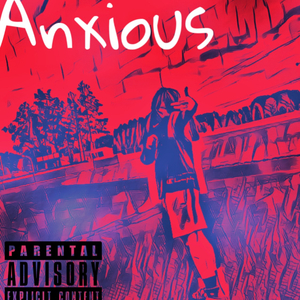 Anxious (feat. Bigjhun)
