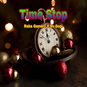Time Stop (feat. Dv Gopi)