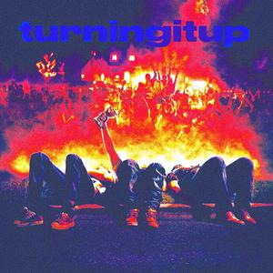 turningitup